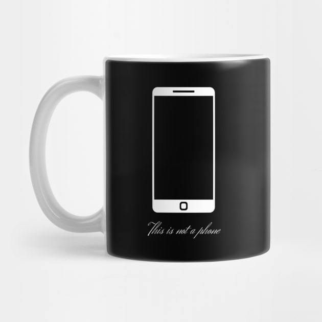 This is not a phone (design in white) by firstsapling@gmail.com